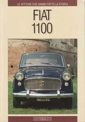 Buch: Fiat 1100, Brizio Pignacca, 1992, Giorgio Nada Editore, italienisch