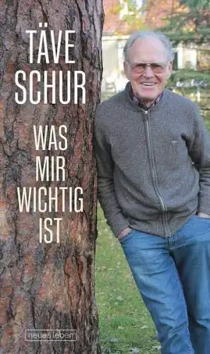 Buch: Was mir wichtig ist, Schur, Täve, 2019, Neues Leben, gebraucht,  sehr gut