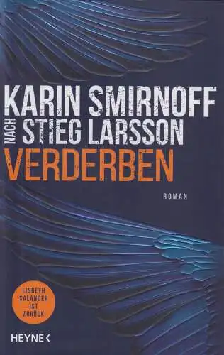 Buch: Verderben, Smirnoff, Karin, 2023, Heyne, Stieg Larson, Lisbeth Salander