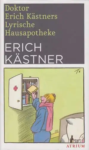 Buch: Doktor Erich Kästners lyrische Hausapotheke, Kästner, Erich, 2022, Atrium