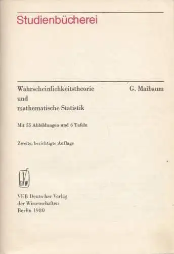 Buch: Wahrscheinlichkeitstheorie und mathematische Statistik, Maibaum, G. 1980