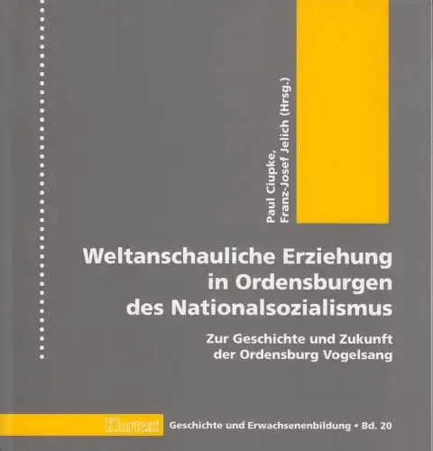 Buch: Weltanschauliche Erziehung in Ordensburgen des Nationalsozialismus, 2006