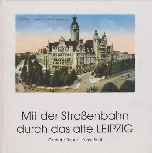 Buch: Mit der Straßenbahn durch das alte Leipzig. Bauer/Sohl, 1995, Fliegenkopf