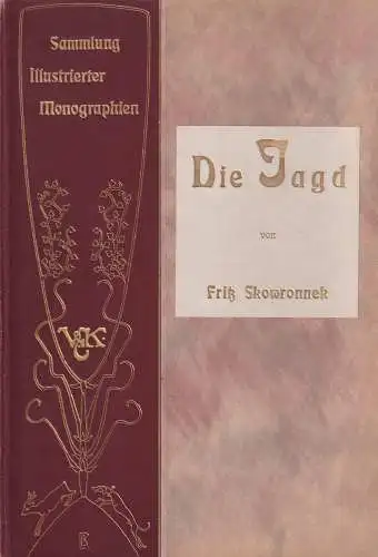 Buch: Die Jagd, Skowronnek, Fritz. 1901, Verlag Velhagen & Klasing