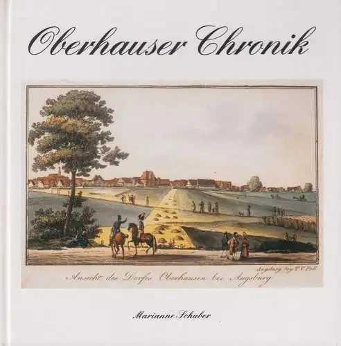 Buch: Oberhauser Chronik, Marianne Schuber, 1990, gebraucht, sehr gut