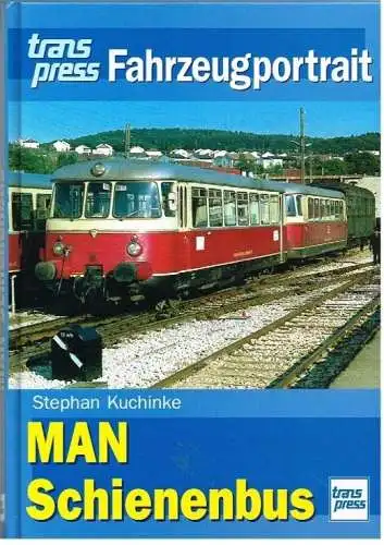 Buch: MAN Schienenbus, Kuchinke, Stephan, 2002, transpress Verlag, sehr gut