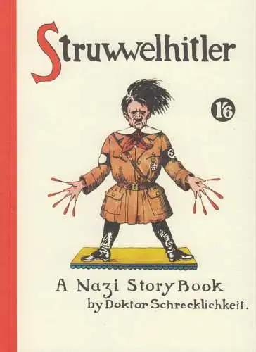 Buch: Struwwelhitler, Spence, Robert u.a., 2018, Autorenhaus, Joachim Fest