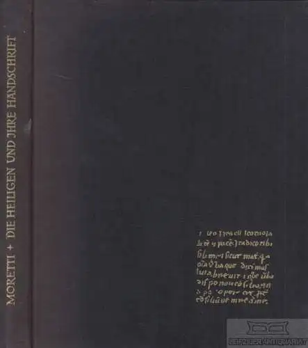 Buch: Die Heiligen und ihre Handschriften, Moretti, M. / Girolamo, P. 1960