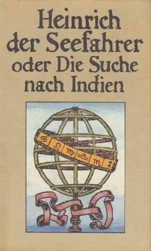 Buch: Heinrich der Seefahrer oder die Suche nach Indien, Pögl. 1988