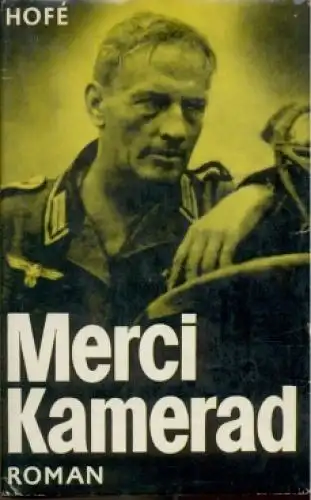Buch: Merci, Kamerad, Hofe, Günter. 1979, Verlag der Nation, gebraucht, gut