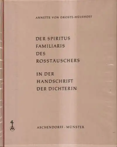 Buch: Der Spiritus Familiaris des Rosstäuschers, Annette von Droste-Hülshoff