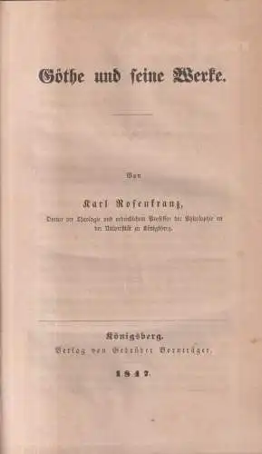 Buch: Göthe und seine Werke, Karl Rosenkranz, 1847, Gebrüder Bornstraeger