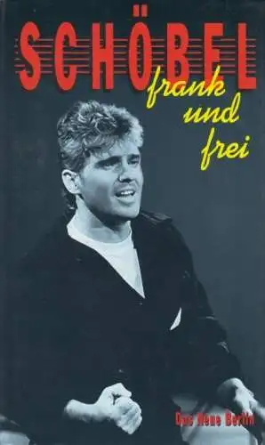 Buch: Frank und frei, Schöbel, Frank. 1998, Verlag Das Neue Berlin