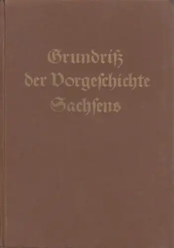 Buch: Grundriß der Vorgeschichte Sachsens, Frenzel. 1934, Verlag Karl Richter