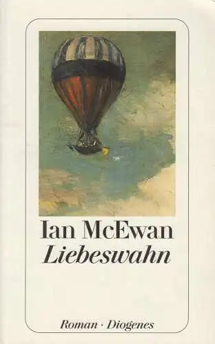 Buch: Liebeswahn, McEwan, Ian. Diogenes taschenbuch, detebe, 2000, Roman