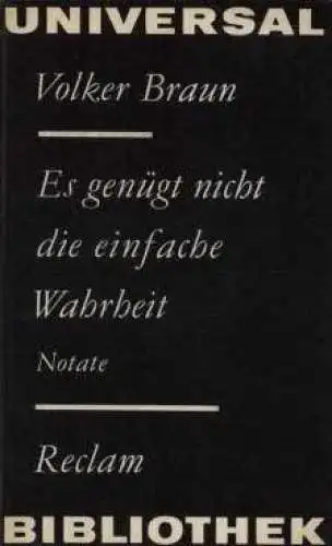 Buch: Es genügt nicht die einfache Wahrheit, Braun, Volker. 1979, Notate