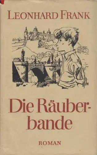 Buch: Die Räuberbande, Frank, Leonhard. 1976, Aufbau-Verlag, Roman
