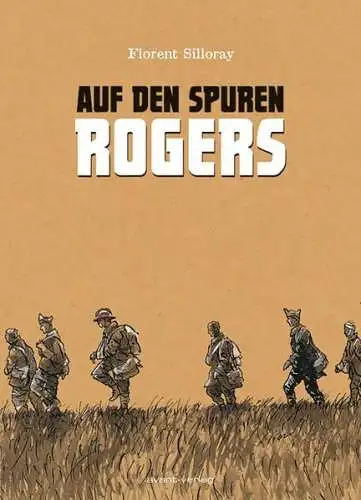 Buch: Auf den Spuren Rogers, Florent Silloray, 2013, avant-verlag, Graphic Novel