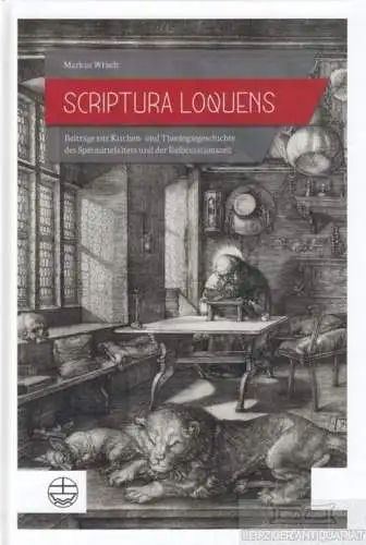 Buch: Scriptura Loquens, Wriedt, Markus. 2018, Evangelische Verlagsanstalt