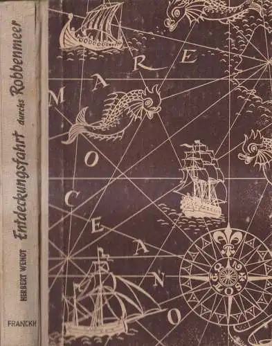 Buch: Entdeckungsfahrt durchs Robbenmeer, Herbert Wendt, 1952, Franckh'sche