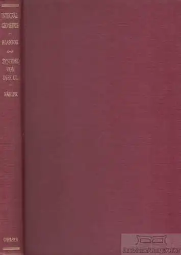 Buch: 3 Teile: Vorlesungen über Integralgeometrie (erstes und... Blaschke. 1949