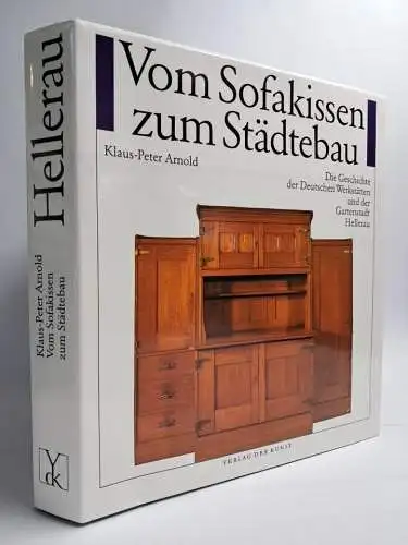 Buch: Vom Sofakissen zum Städtebau, Werkstätten Hellerau, K.-P. Arnold, 1993