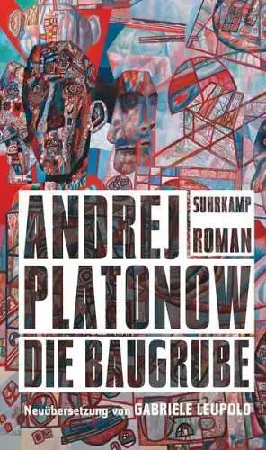 Buch: Die Baugrube, Roman, Andrej Platonow, 2017, Suhrkamp, gebraucht, sehr gut