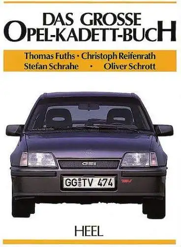 Buch: Das große Opel-Kadett-Buch, Thomas Fuths , 1993, Heel Verlag