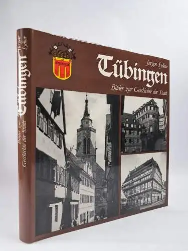 Buch: Bilder zur Geschichte der Stadt Tübingen, Jürgen Sydow, 1980, Laupp Verlag