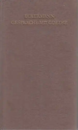 Buch: Gespräche mit Goethe, Eckermann, Johann Peter. 1968, Insel-Verlag