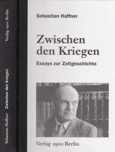 Buch: Zwischen den Kriegen, Haffner, Sebastian. 1997, Verlag 1900