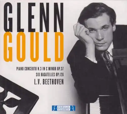 CD: Glenn Gould, Beethoven Concerto N. 3 in C Minor Op. 37 / Six Bagatelles