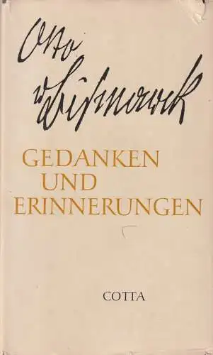 Buch: Gedanken und Erinnerungen, Bismarck, 1965, J. G. Cotta'sche Buchhandlung