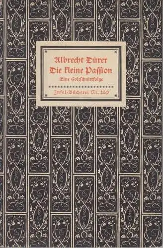 Insel-Bücherei 250, Die kleine Passion, Dürer, Albrecht. 1941, Insel Verl 220742