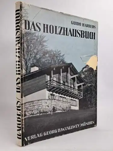 Buch: Das Holzhausbuch, Guido Harbers, 1938, Georg D. W. Callwey, München