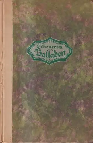 Buch: Balladen, Detlev von Liliencron, 1921, Schuster & Loeffler, gebraucht, gut