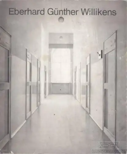 Buch: Gemälde und Zeichnungen 1970 bis 1974, Willikens, Eberhard Günther. 1975