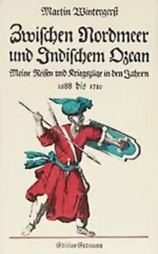 Buch: Zwischen Nordmeer und Indischem Ozean, Wintergerst, Martin. 1987