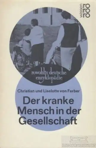 Buch: Der kranke Mensch in der Gesellschaft, Ferber, Liselotte und Christian