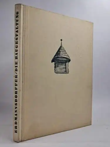 Buch: Bauberater für Siedlung und Eigenheim, Karl Erdmannsdorffer, 1938, Callwey