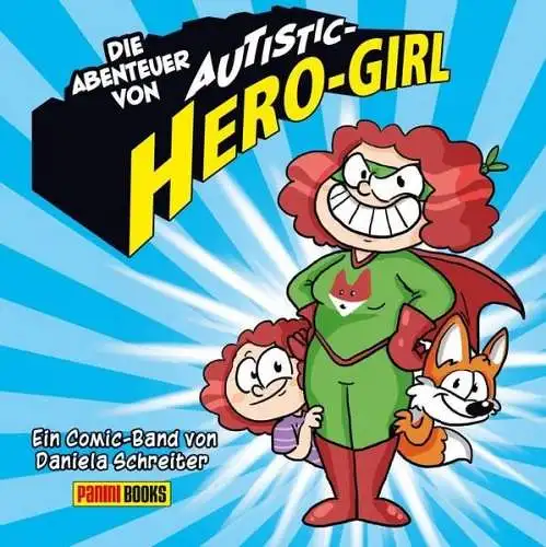 Comic: Die Abenteuer von Autistic Hero-Girl, Daniela Schreiter, 2017, Panini