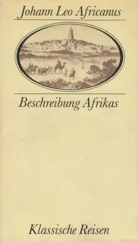 Buch: Beschreibung Afrikas, Africanus, Johann Leo. Klassische Reisen, 1984