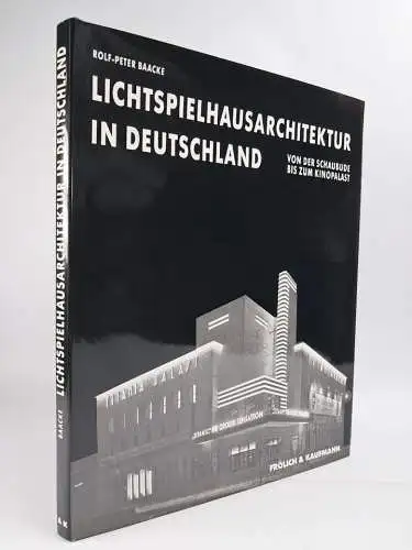 Buch: Lichtspielhausarchitektur in Deutschland, Rolf-Peter Baacke, 1982, Frölich