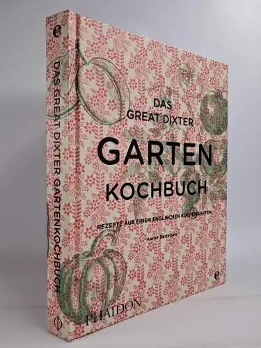 Buch: Das Great Dixter Gartenkochbuch, Aaron Bertelsen, 2017, Phaidon / Edel
