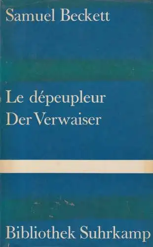 Buch: Le depeupleur / Der Verwaiser, Beckett, Samuel, 1972, Suhrkamp, gebraucht