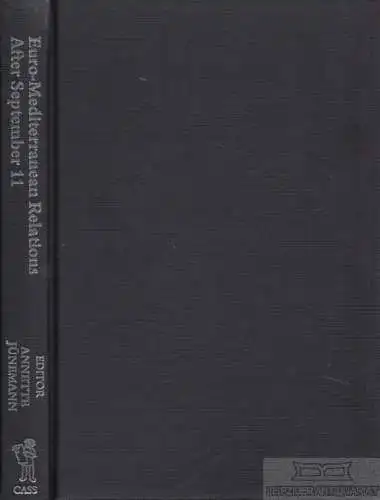 Buch: Euro-Mediterranean Relations After September 11, Jünemann, Annette. 2004