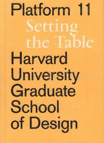 Buch: Platform 11: Setting the Table, Bang, Esther Mira u.a., 2018, ACTAR