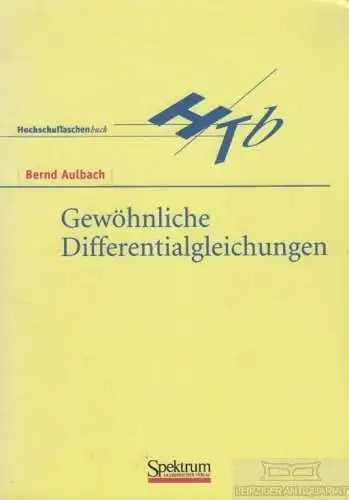 Buch: Gewöhnliche Differentialgleichungen, Aulbach, Bernd. 1997, gebraucht, gut
