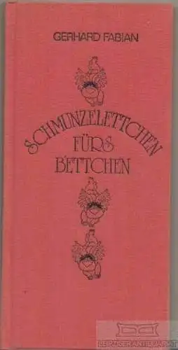 Buch: Schmunzelettchen fürs Bettchen, Fabian, Gerhard. 1981, im Eigenverlag