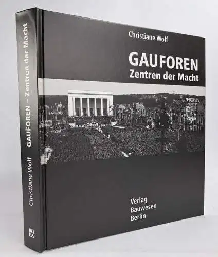 Buch: Gauforen - Zentren der Macht, 1999, Christiane Wolf, NS Architektur